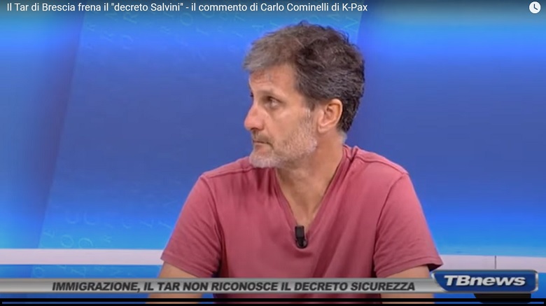 Il Tar di Brescia frena il “Decreto Salvini” – il commento di Carlo Cominelli di K-Pax