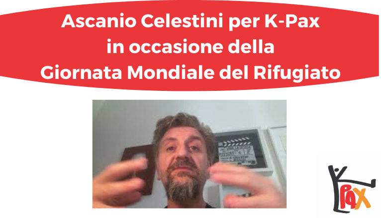 Ascanio Celestini per K-Pax | Giornata Mondiale del Rifugiato