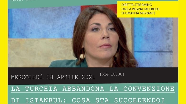 Umanità Migrante 28 Aprile in streaming | Cosa succede in Turchia?