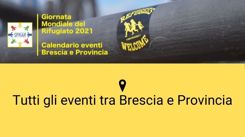 Giornata Mondiale del Rifugiato | Tutti gli eventi tra Brescia e provincia