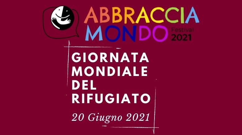 Abbracciamondo XIV Edizione | Giornata Mondiale del Rifugiato