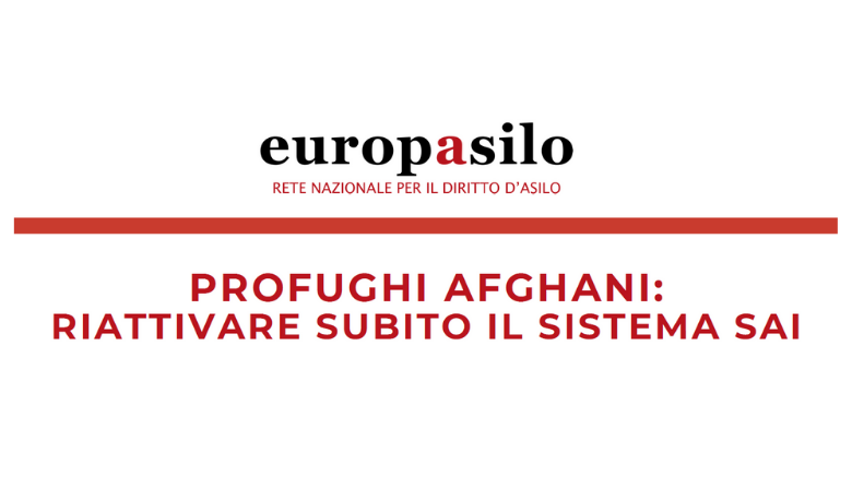 Profughi Afghani: riattivare subito il sistema SAI