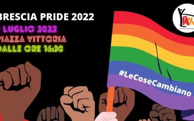 Brescia Pride | #LeCoseCambiano | 9 Luglio 2022