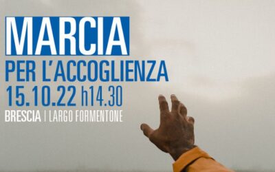 Marcia per l’Accoglienza | Brescia 15 ottobre 2022
