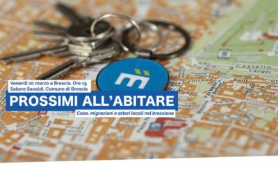 Prossimi all’abitare. Casa, migrazioni e attori locali nel bresciano | 10 marzo 2023