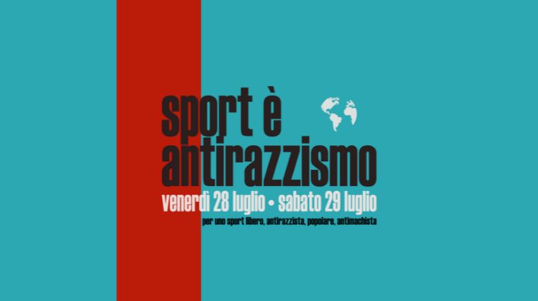 Sport è Antirazzismo | 28-29 Luglio, Brescia